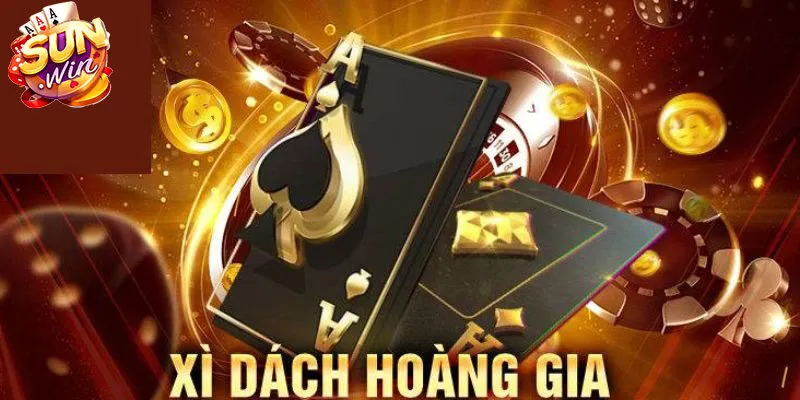 Giới thiệu thông tin cơ bản về game bài Xì dách Hoàng Gia
